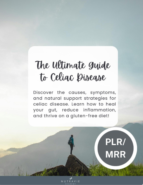 PLR/MRR The Ultimate Guide to Celiac Disease