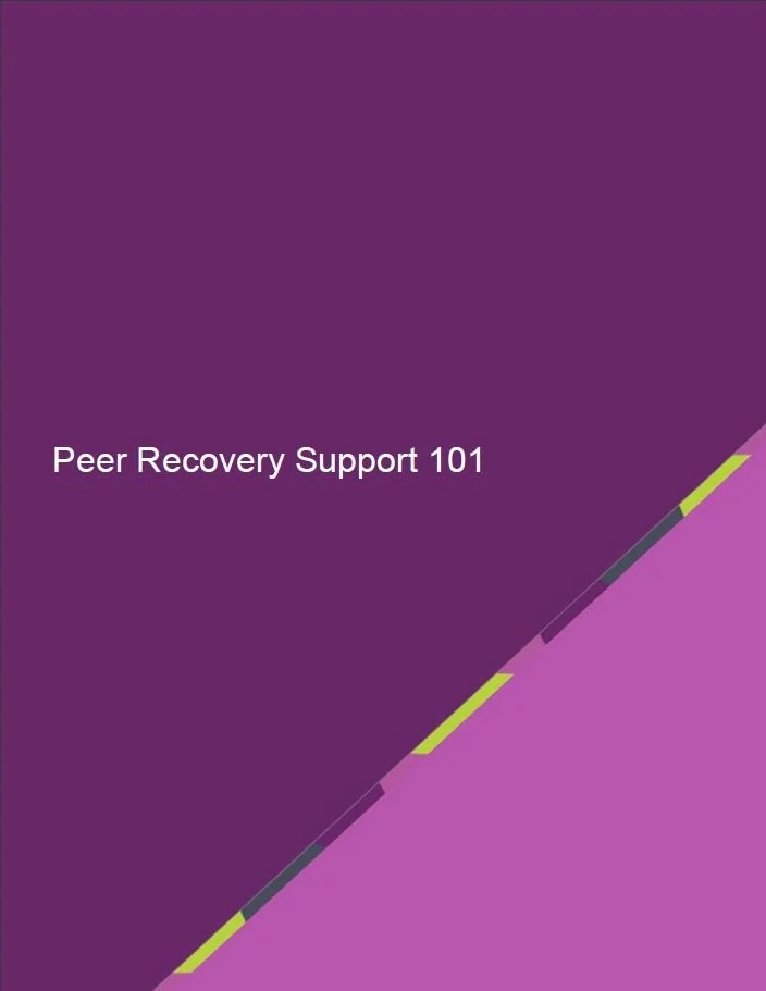 Peer Recovery Support 101