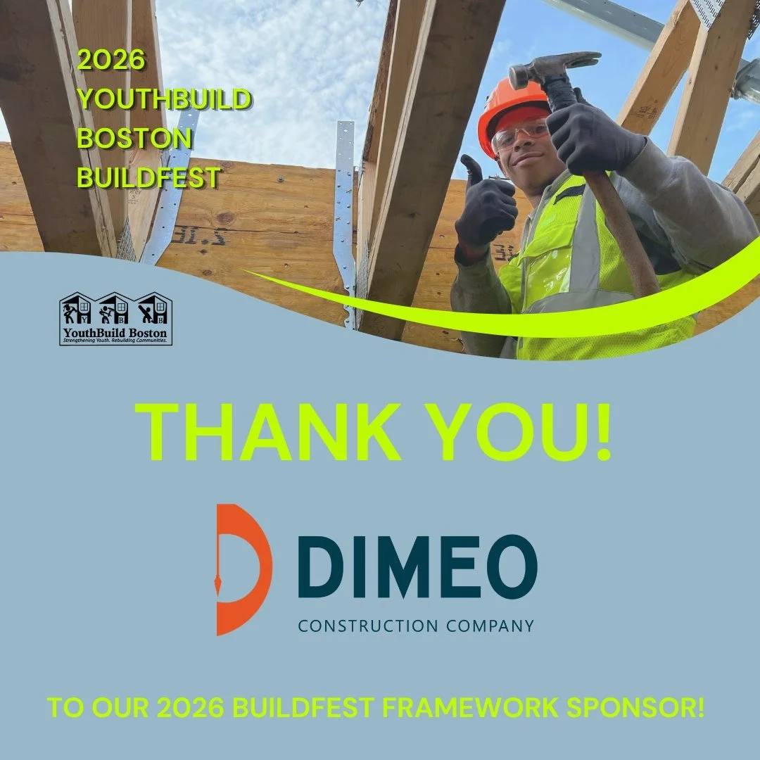 Thank you to Dimeo Construction Company for supporting YouthBuild Boston&rsquo;s BuildFest as a Framework Sponsor!

Your generosity helps create opportunities for young people to connect with industry leaders, explore career pathways, and build stron