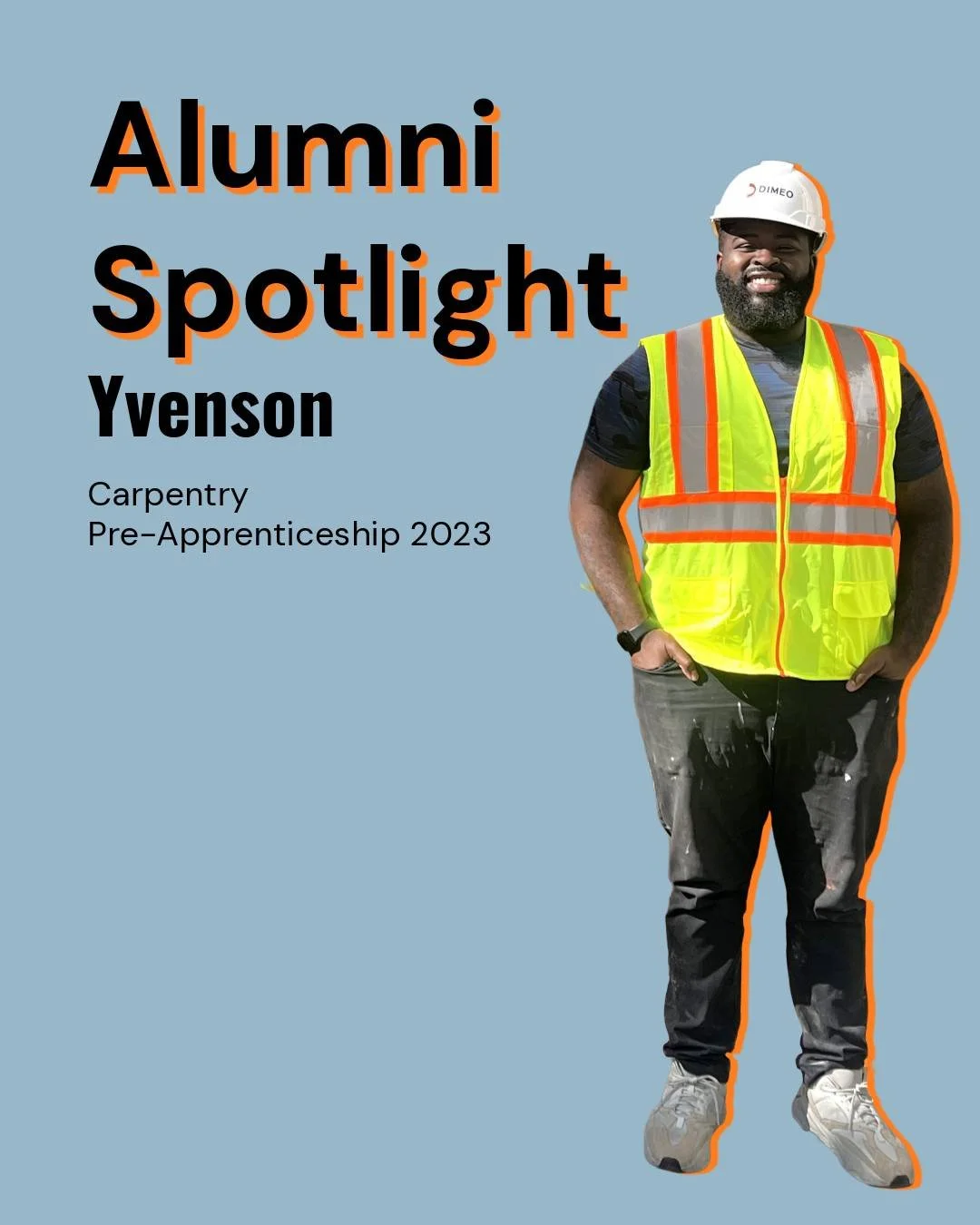 It's Spotlight Saturday! Today we're highlighting Yvenson, a YBB graduate and current apprentice at @dimeoconstruct. #CarpentryPreApprenticeship #YBBAlumni #WorkforceDevelopment #VocationalTraining