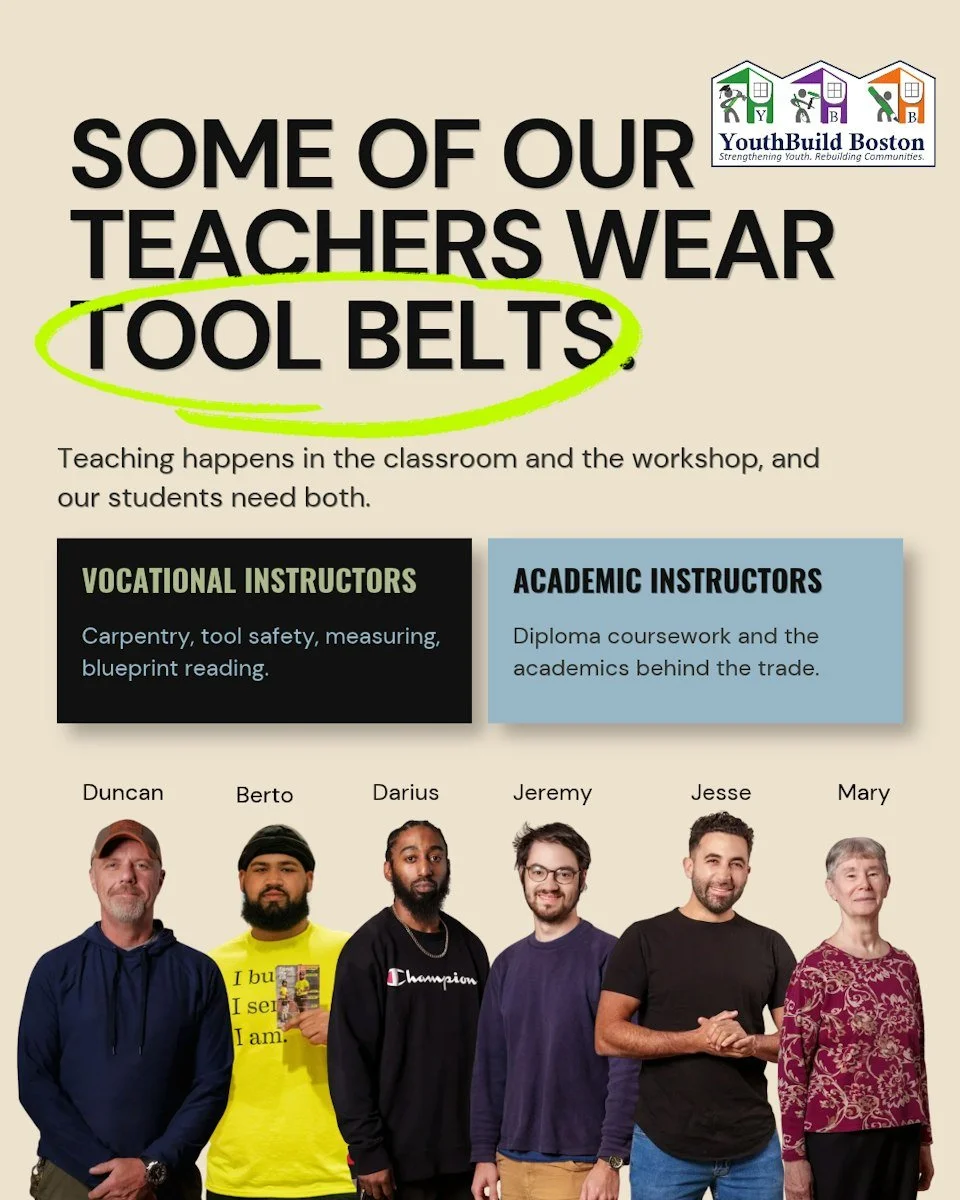 At YouthBuild Boston, teaching doesn't only happen in the classroom. It happens in the workshop too, and anywhere a young person needs encouragement to keep going. World Teachers' Day is October 5, and we'd like to recognize both halves of our teachi