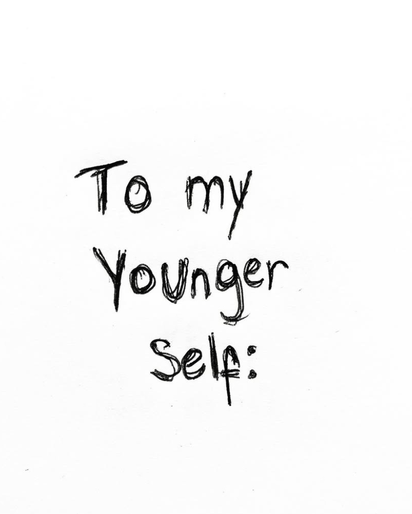 To My Younger Self
