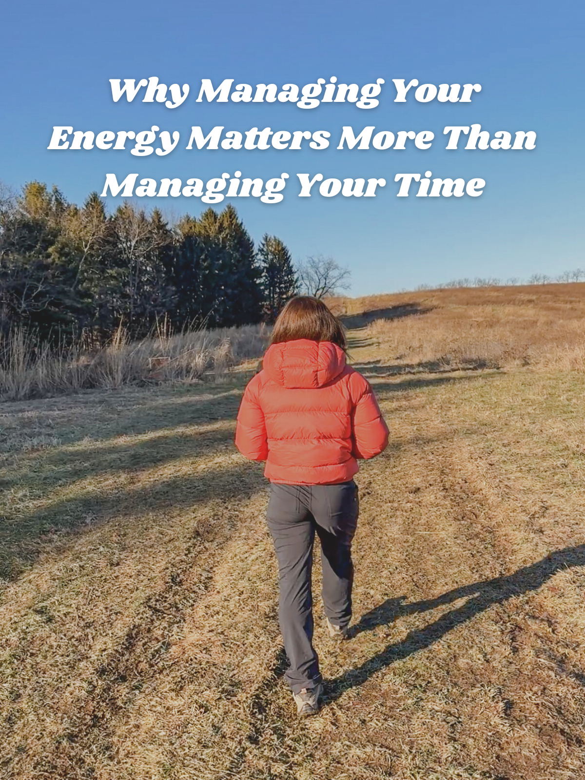 Why Managing Your Energy Matters More Than Managing Your Time