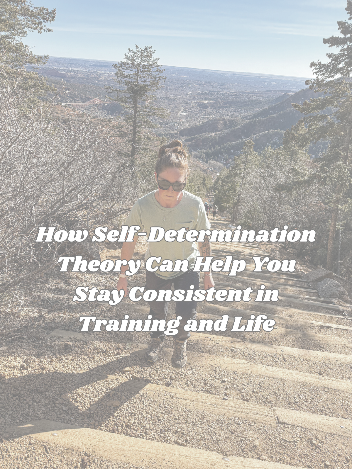 How Self-Determination Theory Can Help You Stay Consistent in Training and Life