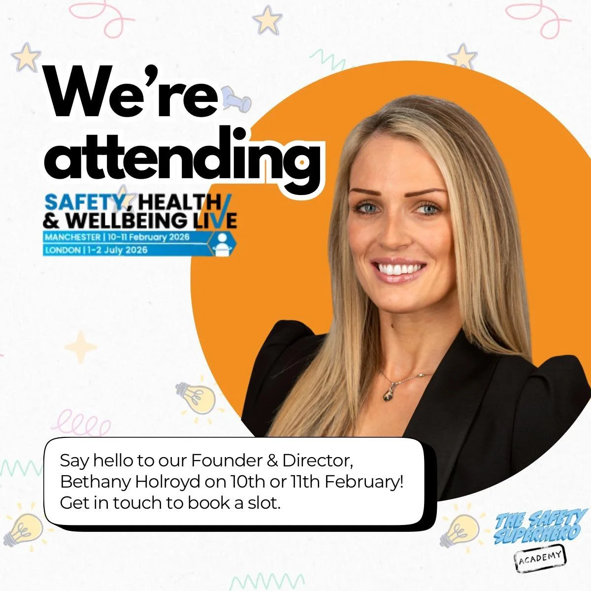 We&rsquo;re attending @shwlive as a guest on 10th and 11th February in Manchester! 👋

Bethany Holroyd, our Founder &amp; Director and author of The Safety Superhero, will be there - and we&rsquo;re reserving time for anyone who&rsquo;d like to find 