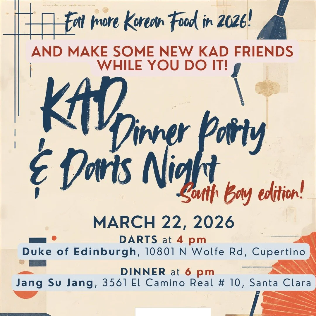 We're continuing our resolution to Eat More Korean Food in 2026!
This month's KAD Dinner Party is a South Bay edition - we're doing darts and dinner on Sunday, March 22, starting at 4 pm (for darts) and 6 pm (for dinner).
Darts - 4 pm - Duke of Edinb