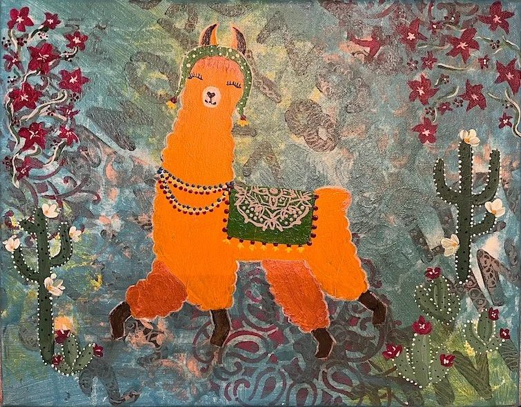 "Hot TamaLlama"
Mixed Media on 11x14 Canvas 

Hot Tamallama is a reminder that joy is not something we wait for when life gets easier. It is something we choose, again and again, in the middle of it. She dances not because the road is smooth, but bec