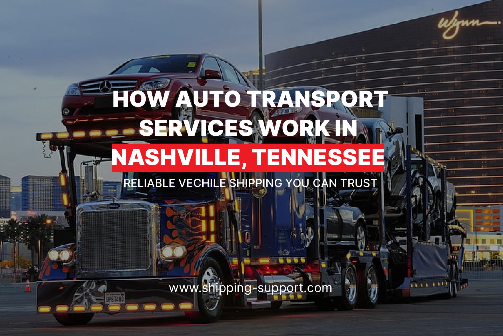 How Auto Transport Services Work in Nashville, TN