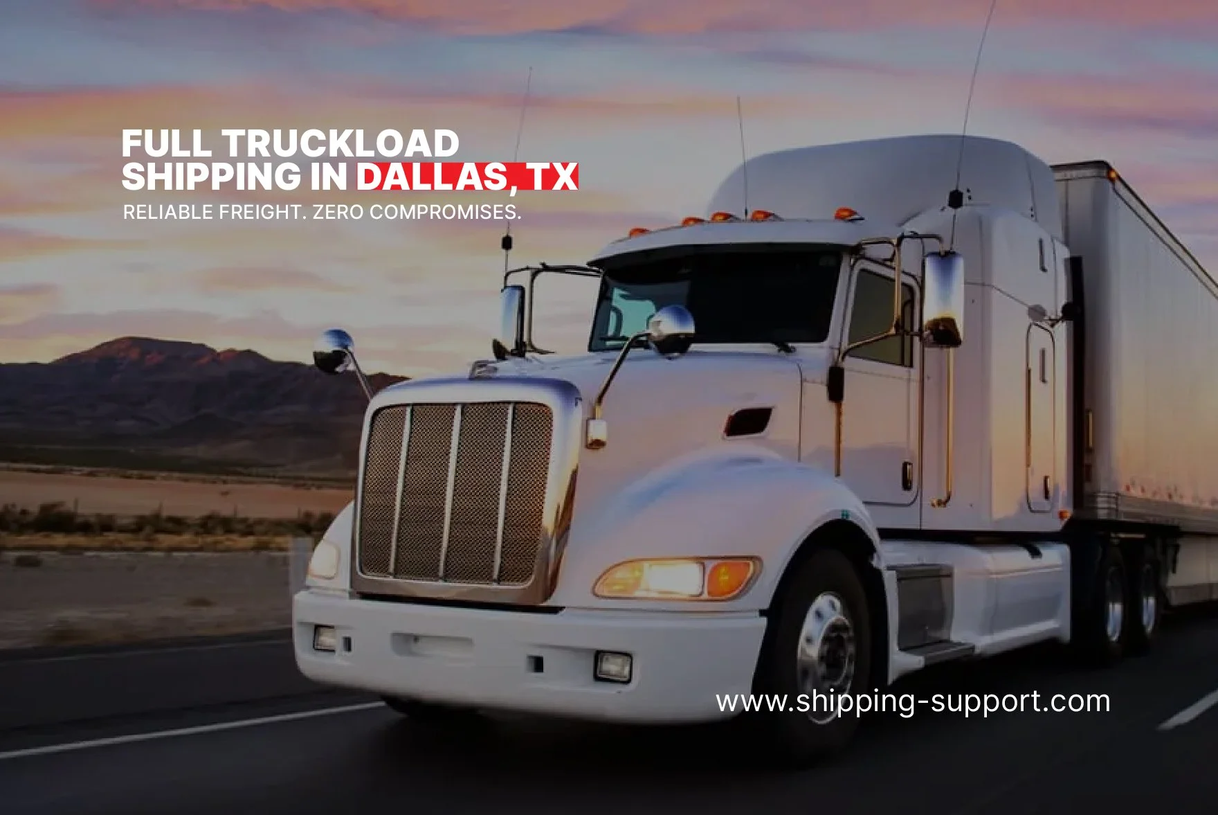 Full Truckload Shipping Services in Dallas, TX for Reliable Freight