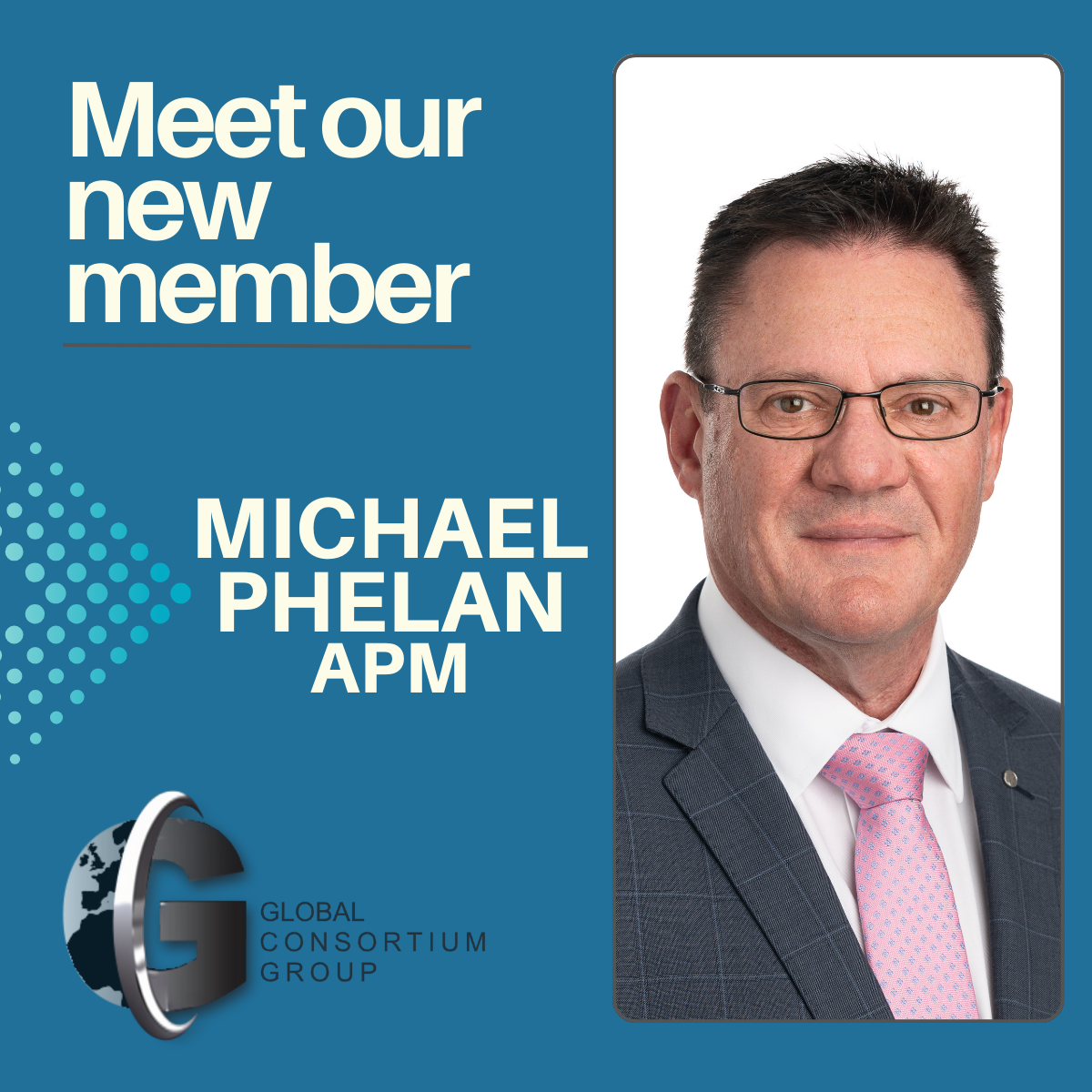 Member Annoucement! - Michael Phelan APM