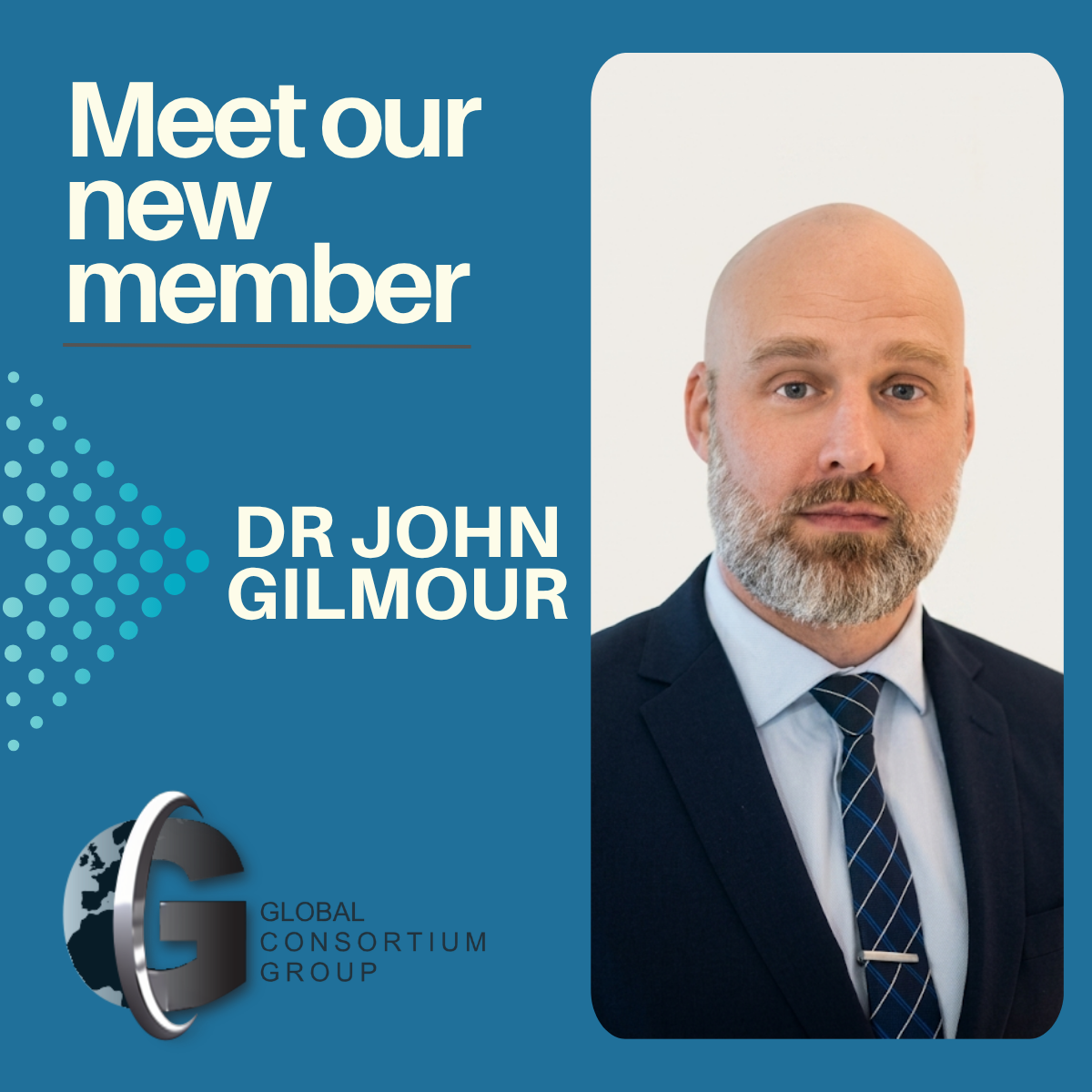 Member Announcement - Dr John Gilmour