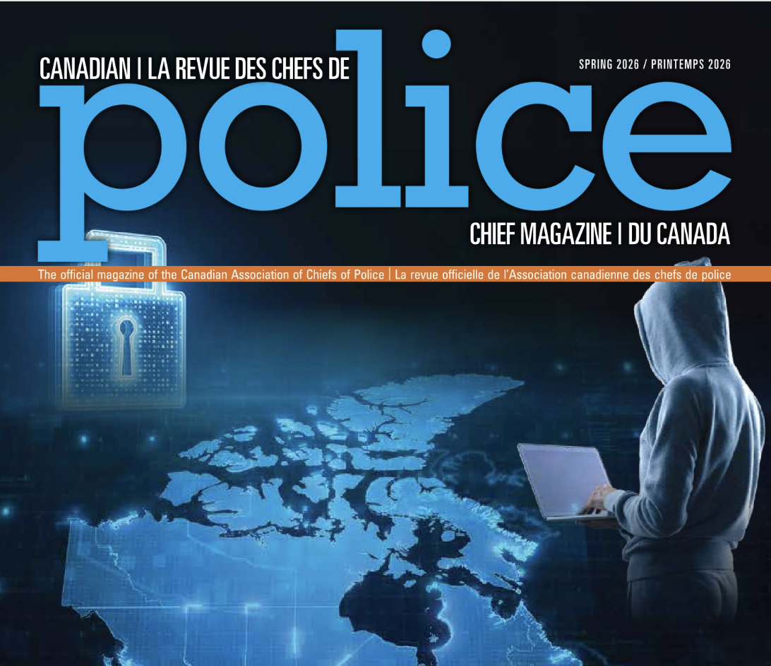 📢The Spring 2026 issue of Canadian Police Chief Magazine is officially live!