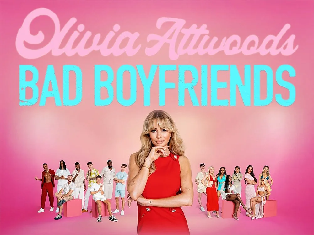 ITV - Olivia Attwood’s Bad Boyfriends