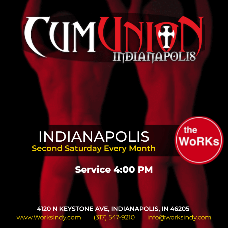 CumUnion at The Works Indy — Second Saturday Men’s Play Party