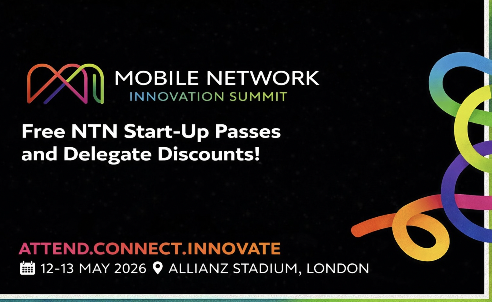 NTN Event: Mobile Network Innovation Summit – Free Innovator Passes and Delegate Discounts&nbsp;