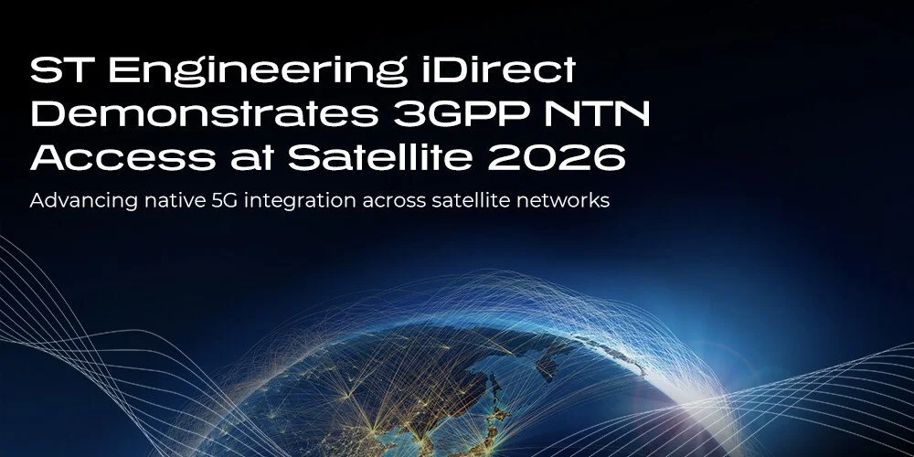 ST Engineering iDirect to Demo Native 5G NR-NTN Access as Convergence Accelerates