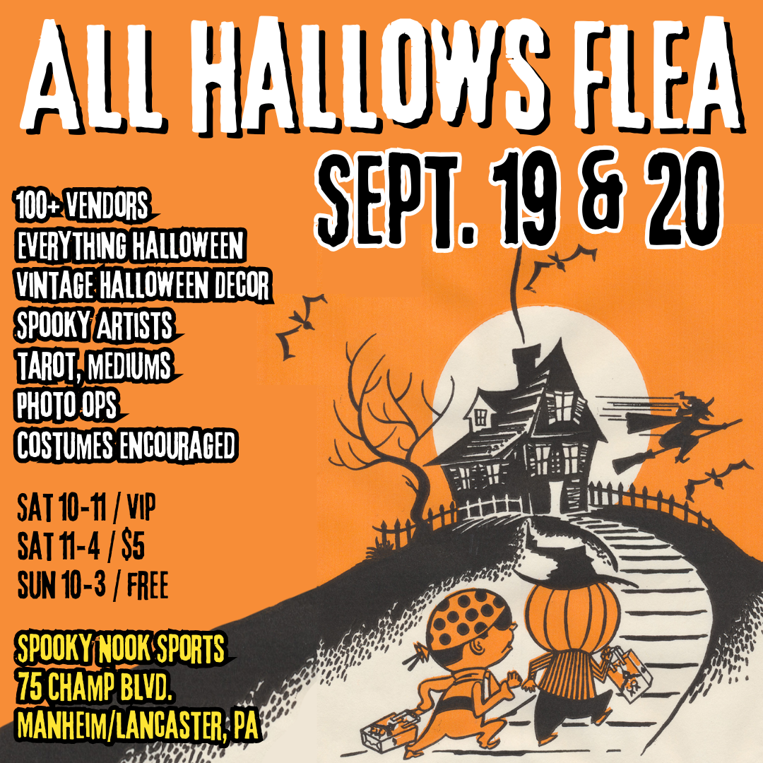 All Hallows Flea flyer for September 19–20, 2026 at Spooky Nook Sports in Manheim, Pennsylvania, featuring more than 100 Halloween vendors.