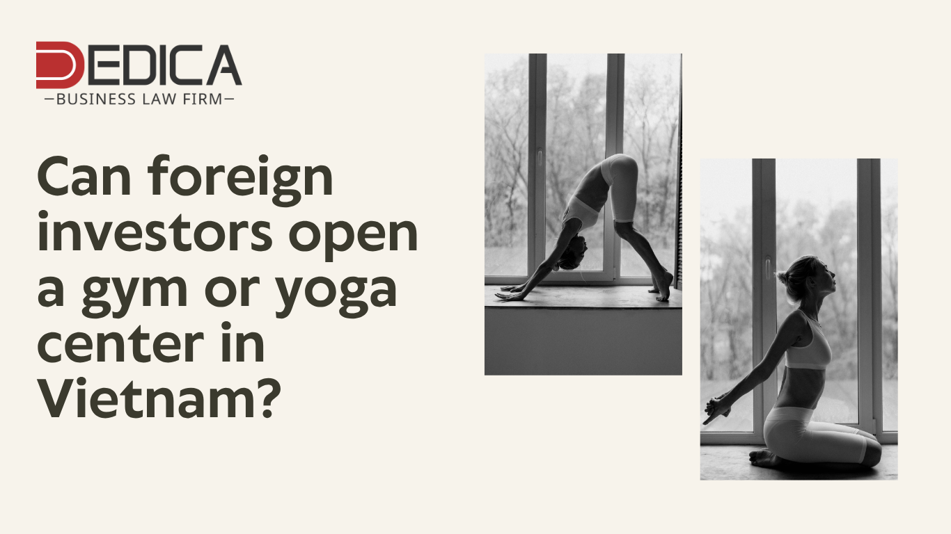 Can foreign investors open a gym or yoga center in Vietnam?