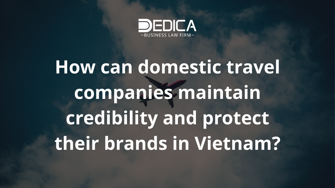 How can domestic travel companies maintain credibility and protect their brands in Vietnam?