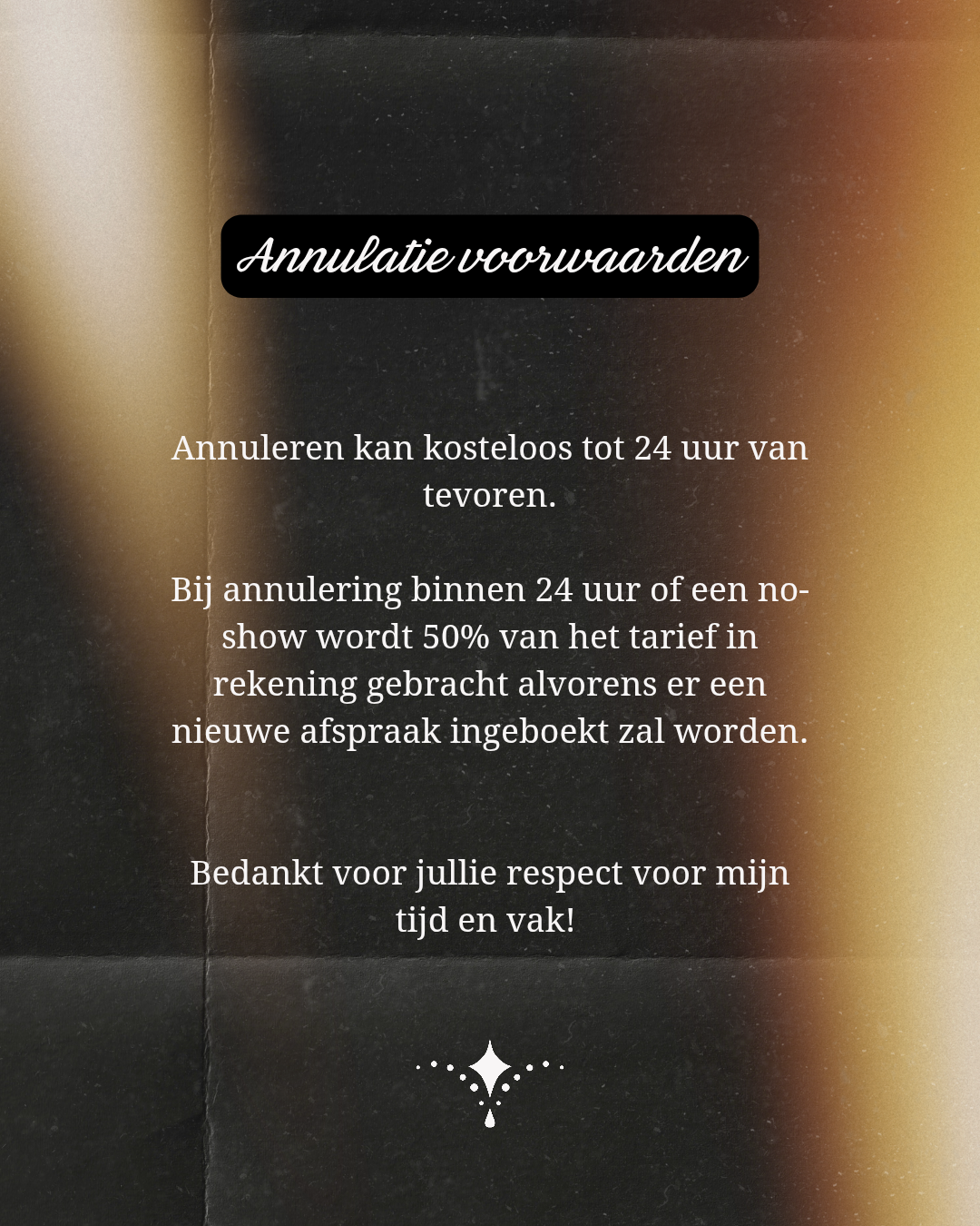 An announcement in Dutch about how to cancel a booking, stating cancellations are free until 24 hours before and within 24 hours, 50% of the rate is charged, with a note of appreciation.