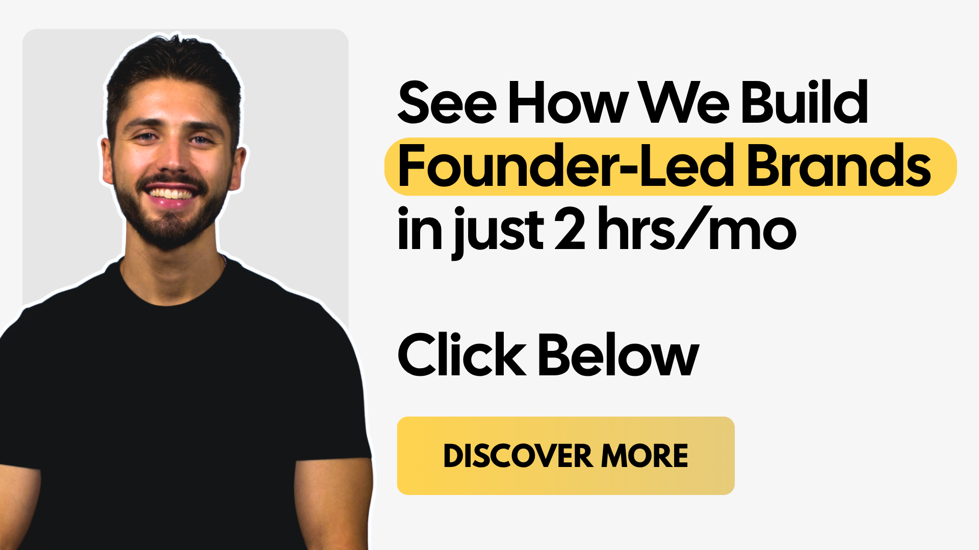 See How We Build Founder-Led Brands in just 2 hrs/mo