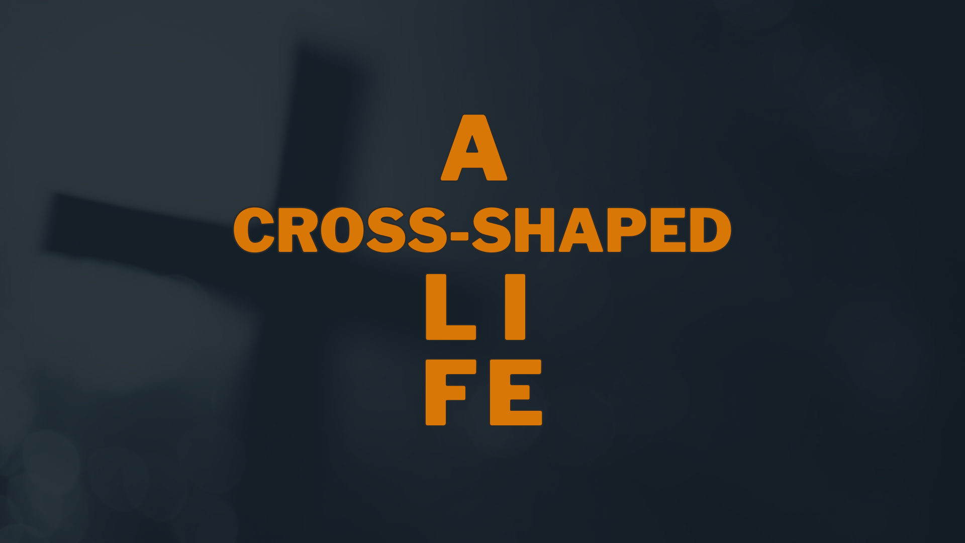 Cross-Shaped Life Title Slide.png