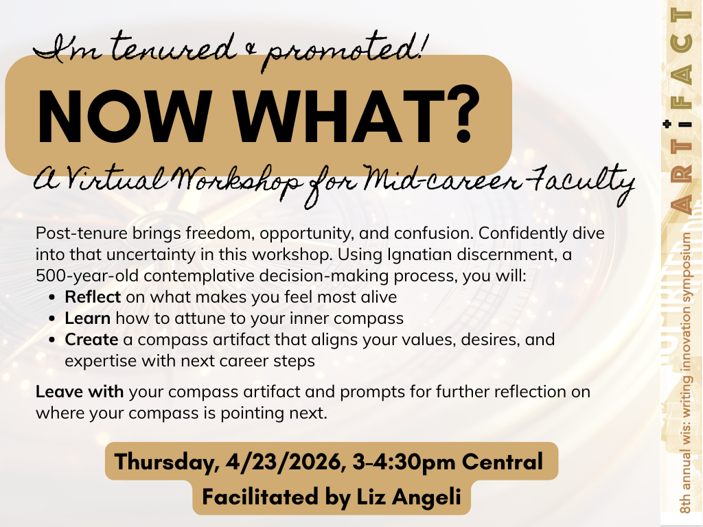 I’m Tenured &amp; Promoted! Now What?: A Virtual Workshop for Mid-Career Faculty