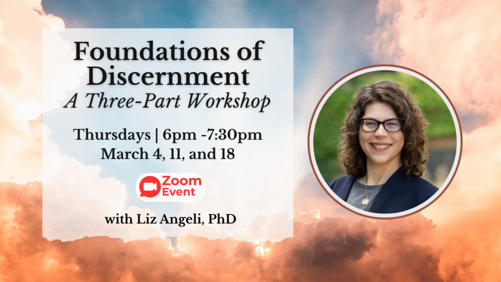 Foundations of Discernment: A Three-Part Workshop