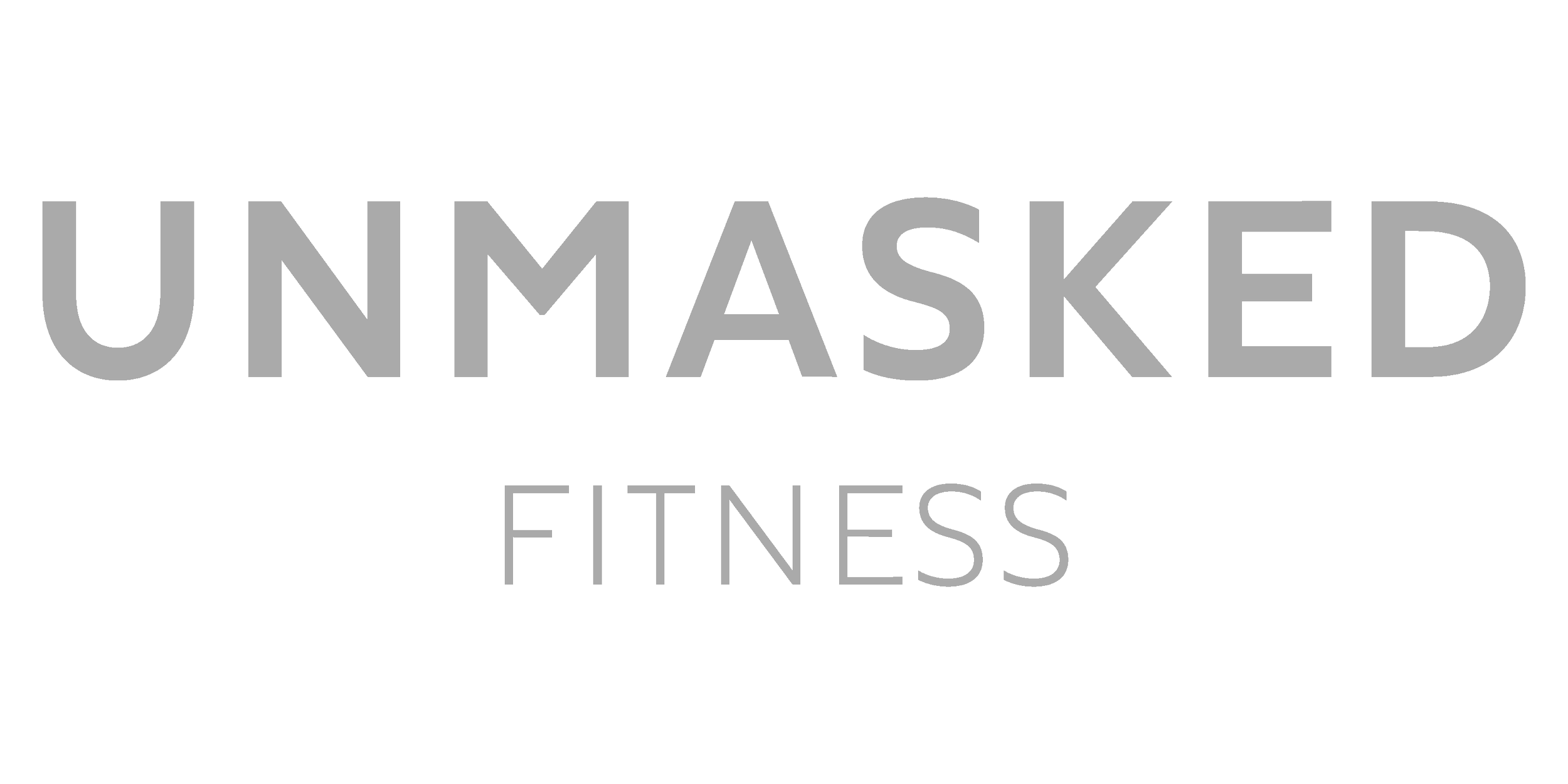 Unmasked Fitness logo with the word 'UNMASKED' in large gray font and 'FITNESS' in smaller gray font below.