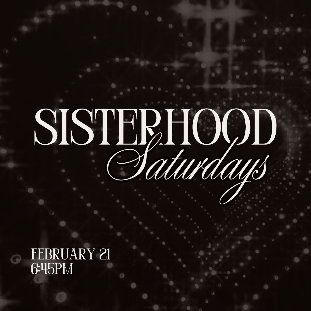 February Sisterhood Saturday