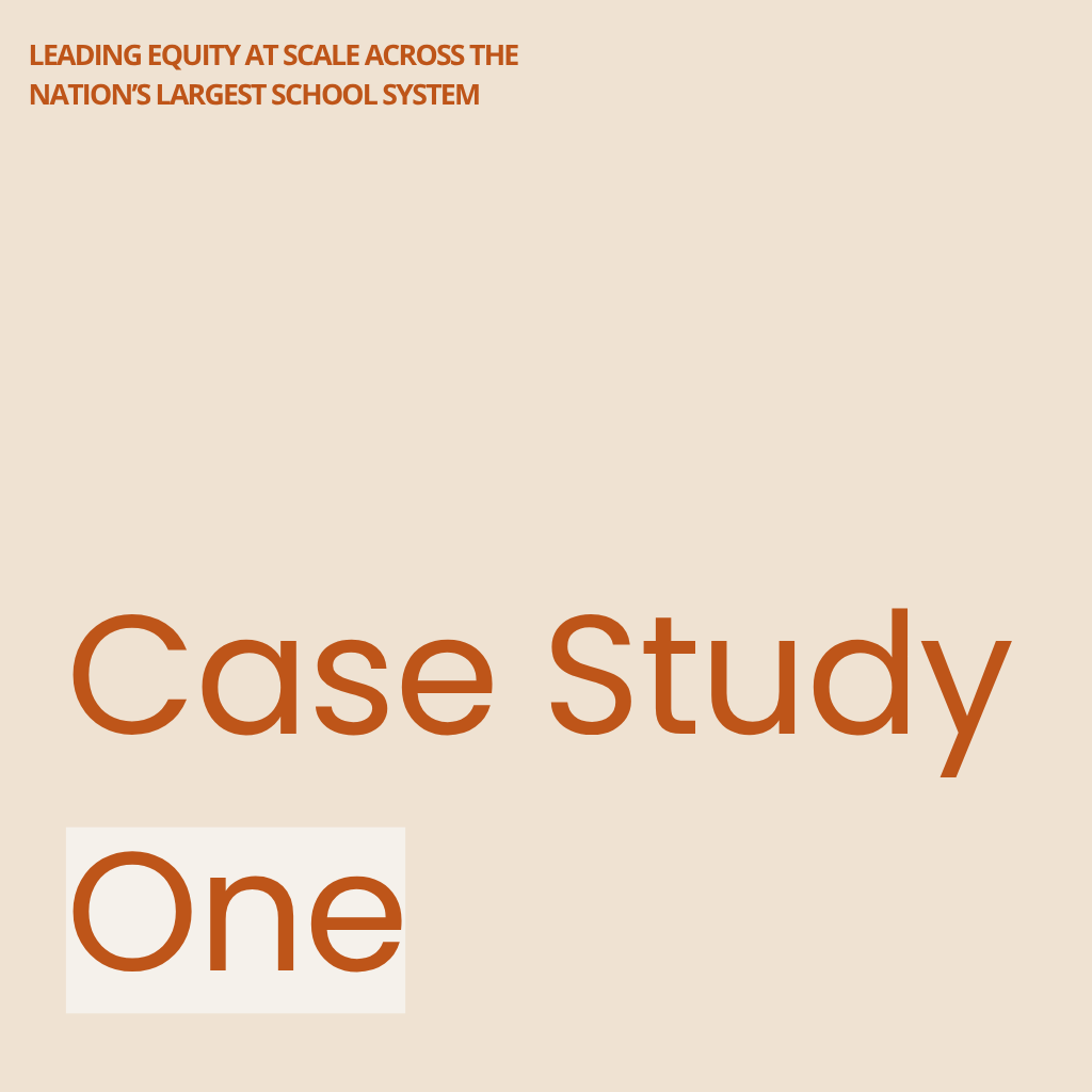 Leading Equity at Scale Across the Nation’s Largest School System