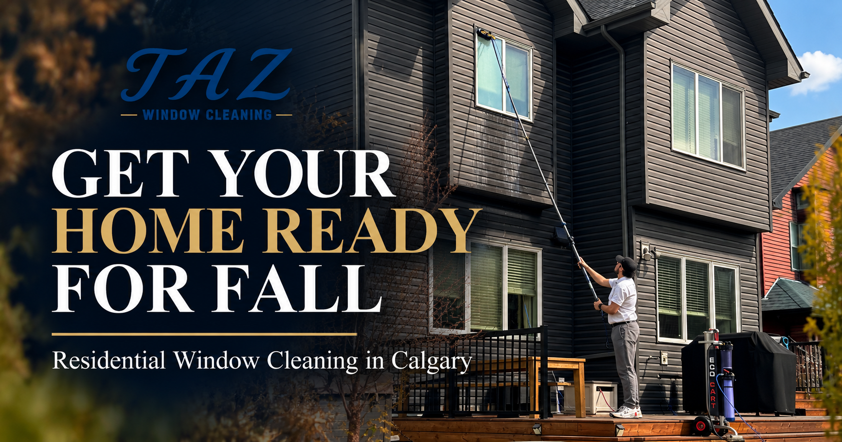 Fall Window &amp; Gutter Cleaning in Calgary: Get Your Home Ready Before the First Freeze