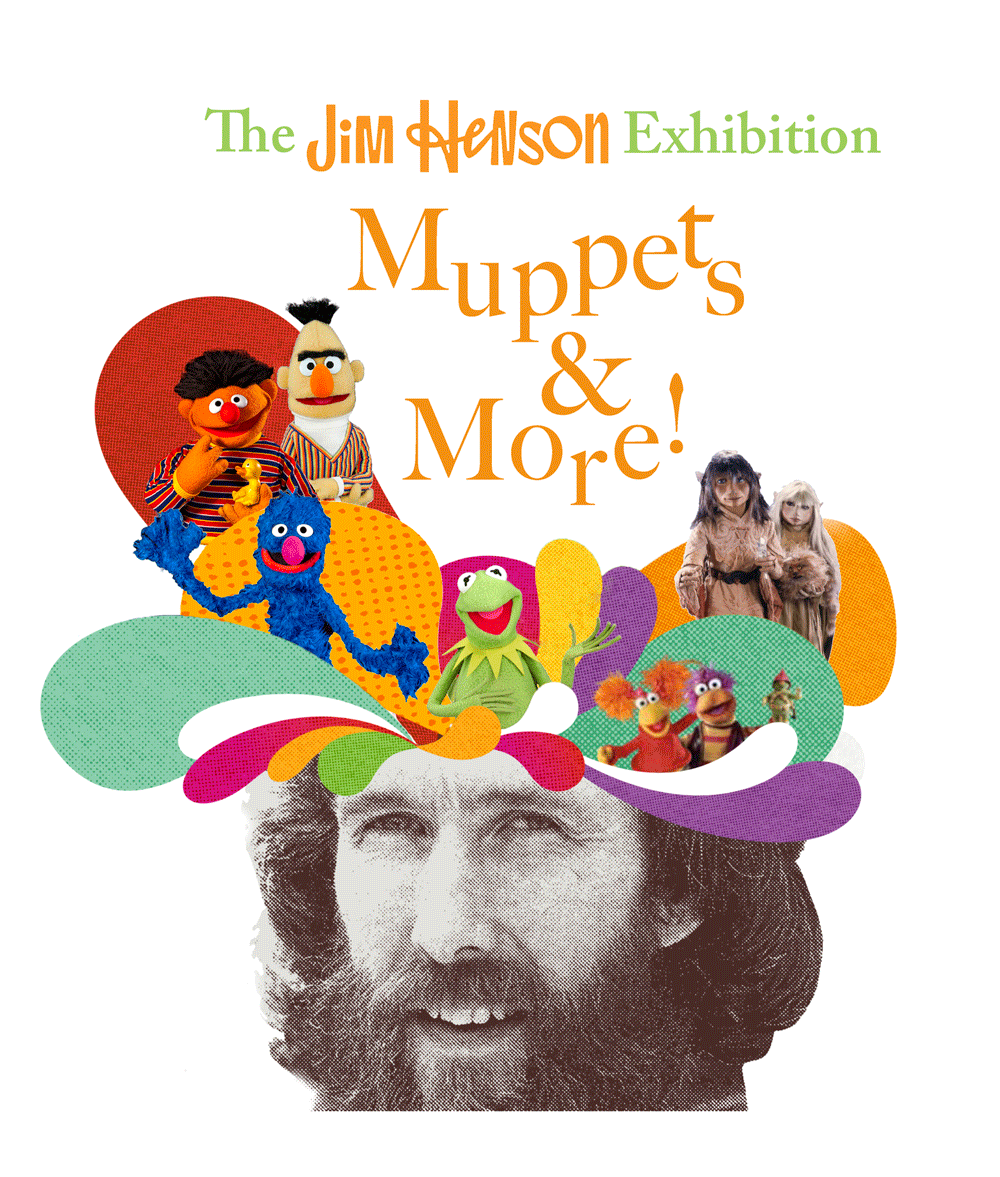 The Jim Henson Exhibition: MUPPETS & MORE!