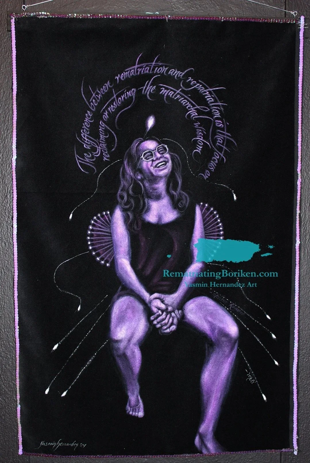 "Reclaiming the Matriarchal" 2024 (Melissa Rosario). Yasmin Hernandez, Portraits from the Trench series. Acrylic and sequins on black velvet, 29 ½ x 19 ½”. “The difference between repatriation and rematriation is that focus on reclaiming or restoring