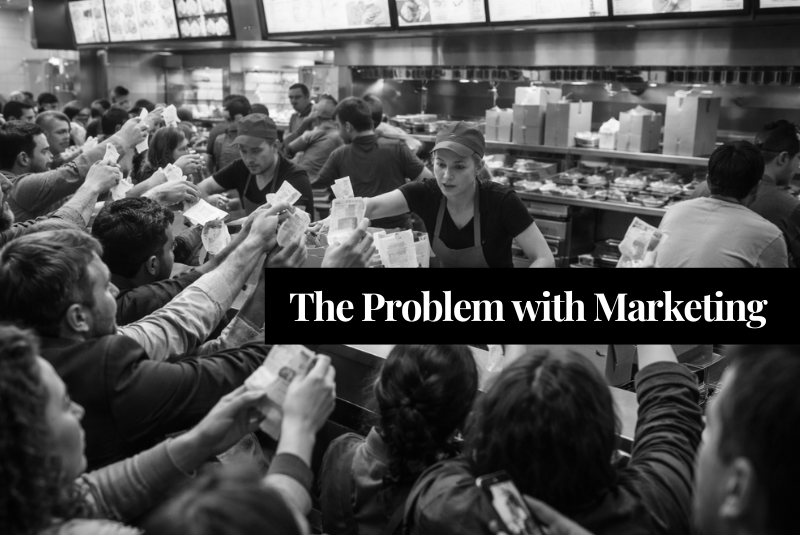 The problem with marketing