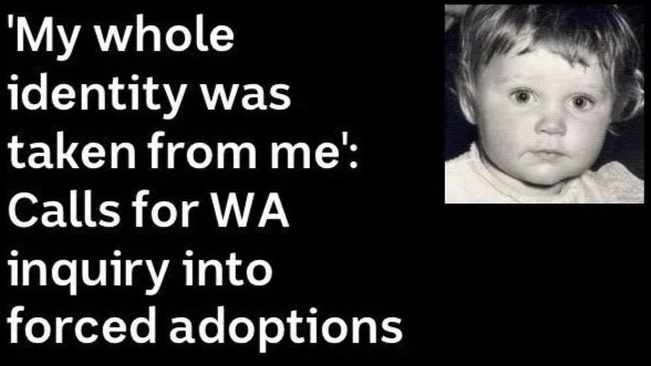 A black and white photo of a young girl with short hair and a serious expression, accompanied by text that reads: 'My whole identity was taken from me': Calls for WA inquiry into forced adoptions. Forced Adoption Western Australia