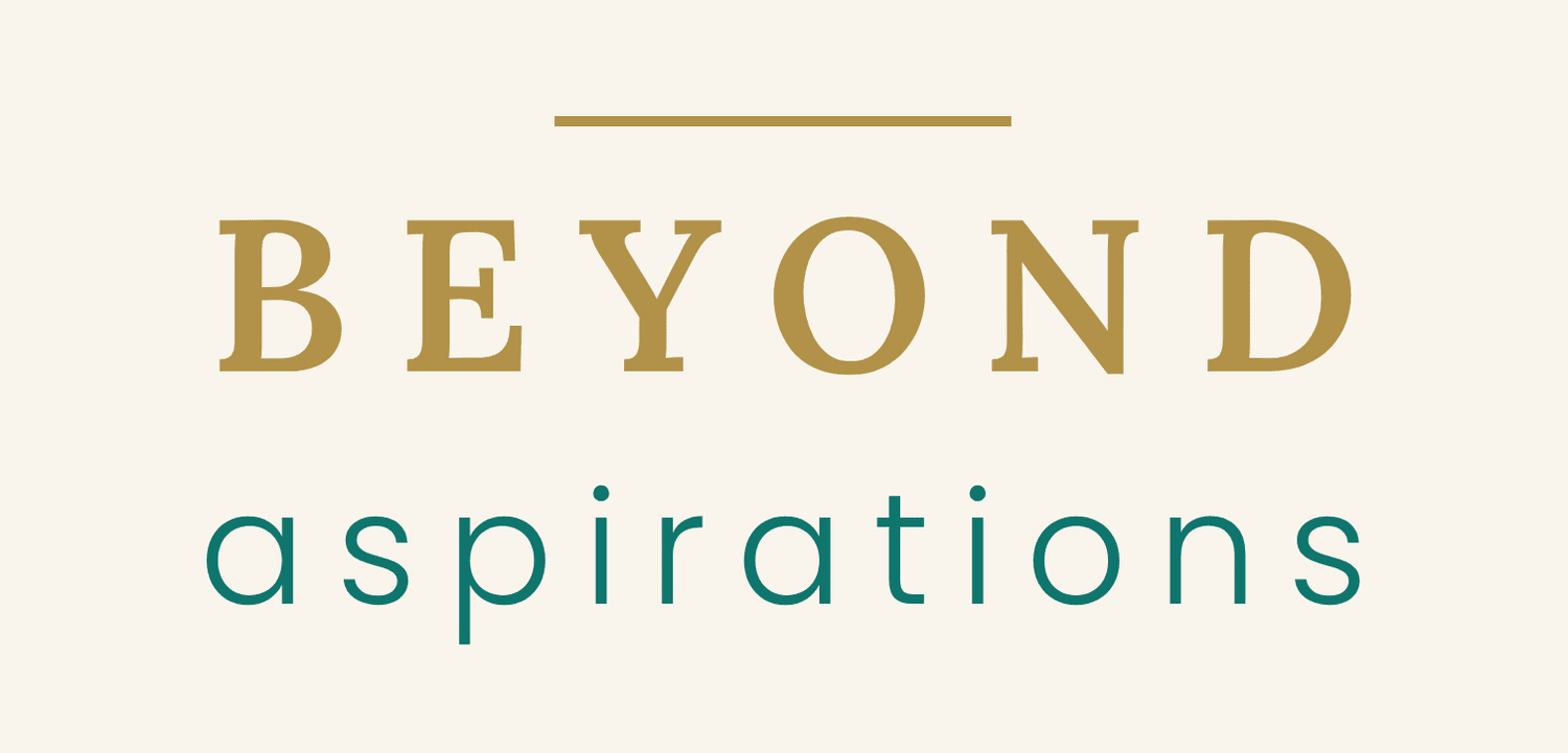 BEYOND ASPIRATIONS
