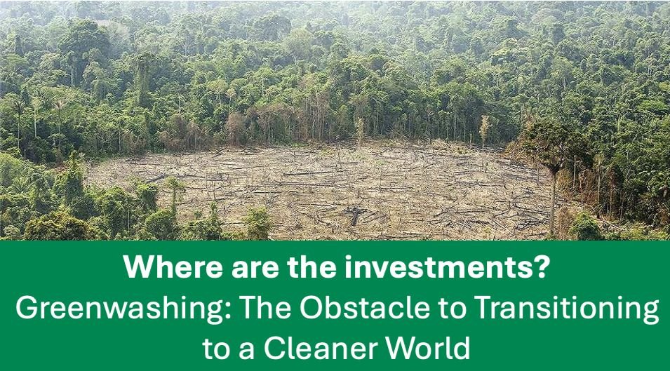 Greenwashing: The Obstacle to Transitioning to a Cleaner World