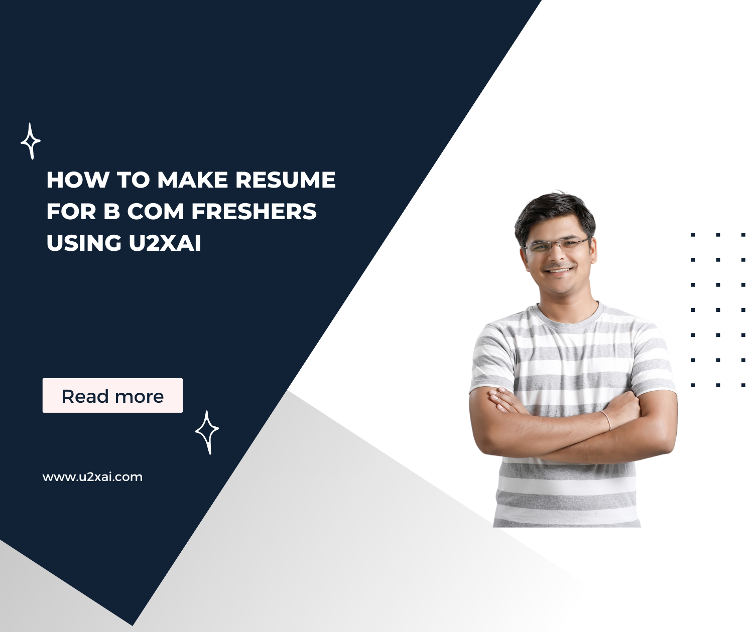 How to make resume for B Com Freshers using U2XAI