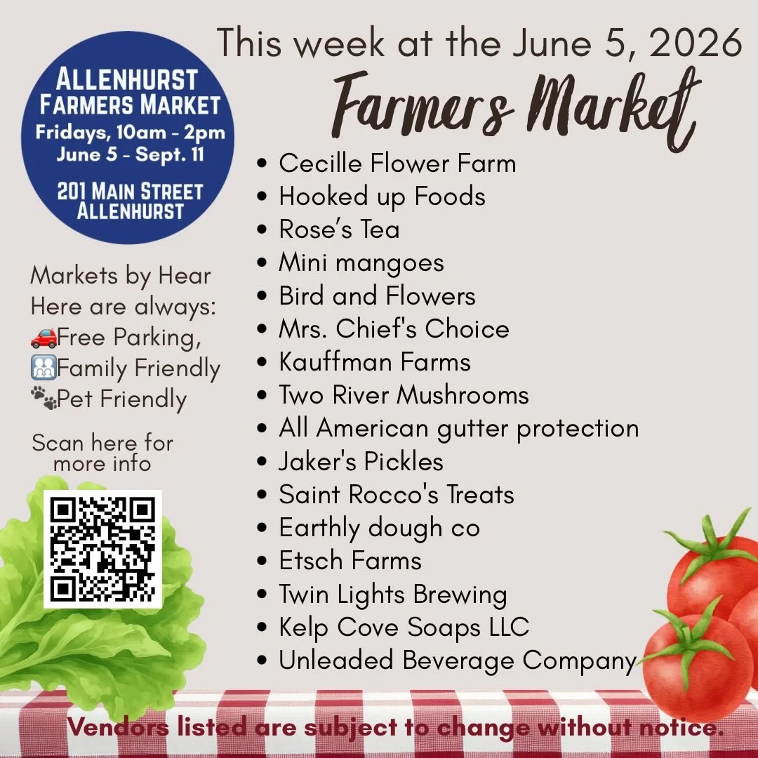 Allenhurst Farmers Market | Friday, June 5

Start your Friday at the Allenhurst Farmers Market! Browse farm-fresh produce, flowers, baked goods, specialty foods, handcrafted products, and local favorites while enjoying a beautiful day at the Jersey S