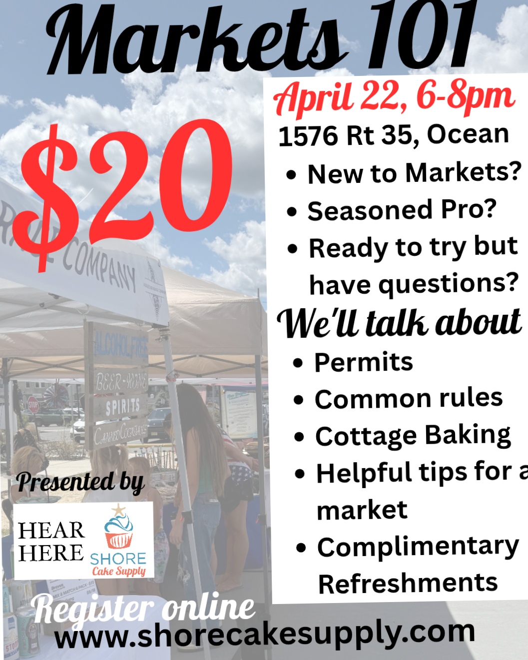 A flyer for a market event  'Markets 101' happening on March 11 from 6 to 8 p.m. at 1576 Rt 35, Ocean. The flyer features an image of a fresh produce stand with apples, citrus, and other fruits. The entry fee is $20. The event covers topics like permits, rules, cottage baking, helpful tips, and free refreshments. Presented by Shore Cake Supply, with a note to register online at shorecakesupply.com.
