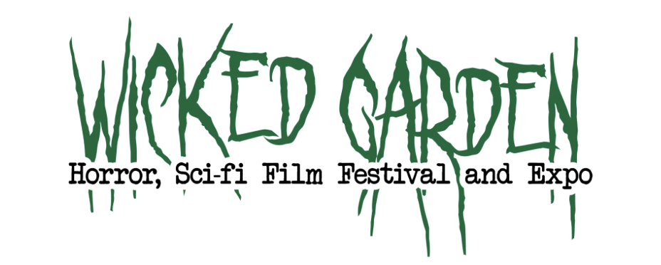 Green, spiky text spelling out "Wicked Garden" with black text underneath reading "Horror, Sci-fi Film Festival and Expo".