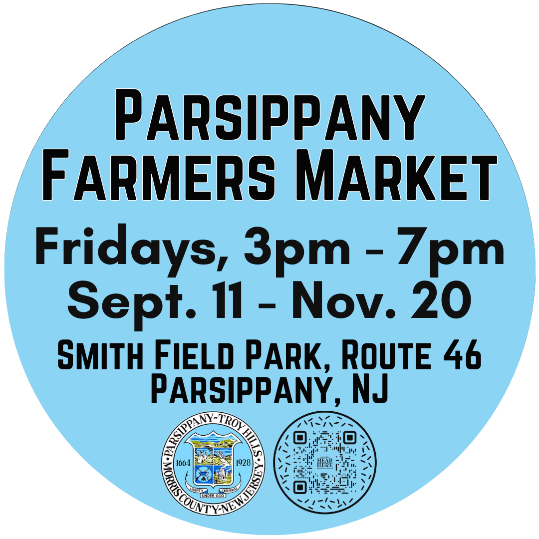 Blue circular sign with black text about Parsippany Farmers Market, Fridays, 3pm to 7pm, June 5 to September 11 at Smith Field Park, Route 46, Parsippany, NJ. Includes city seal and QR code.
