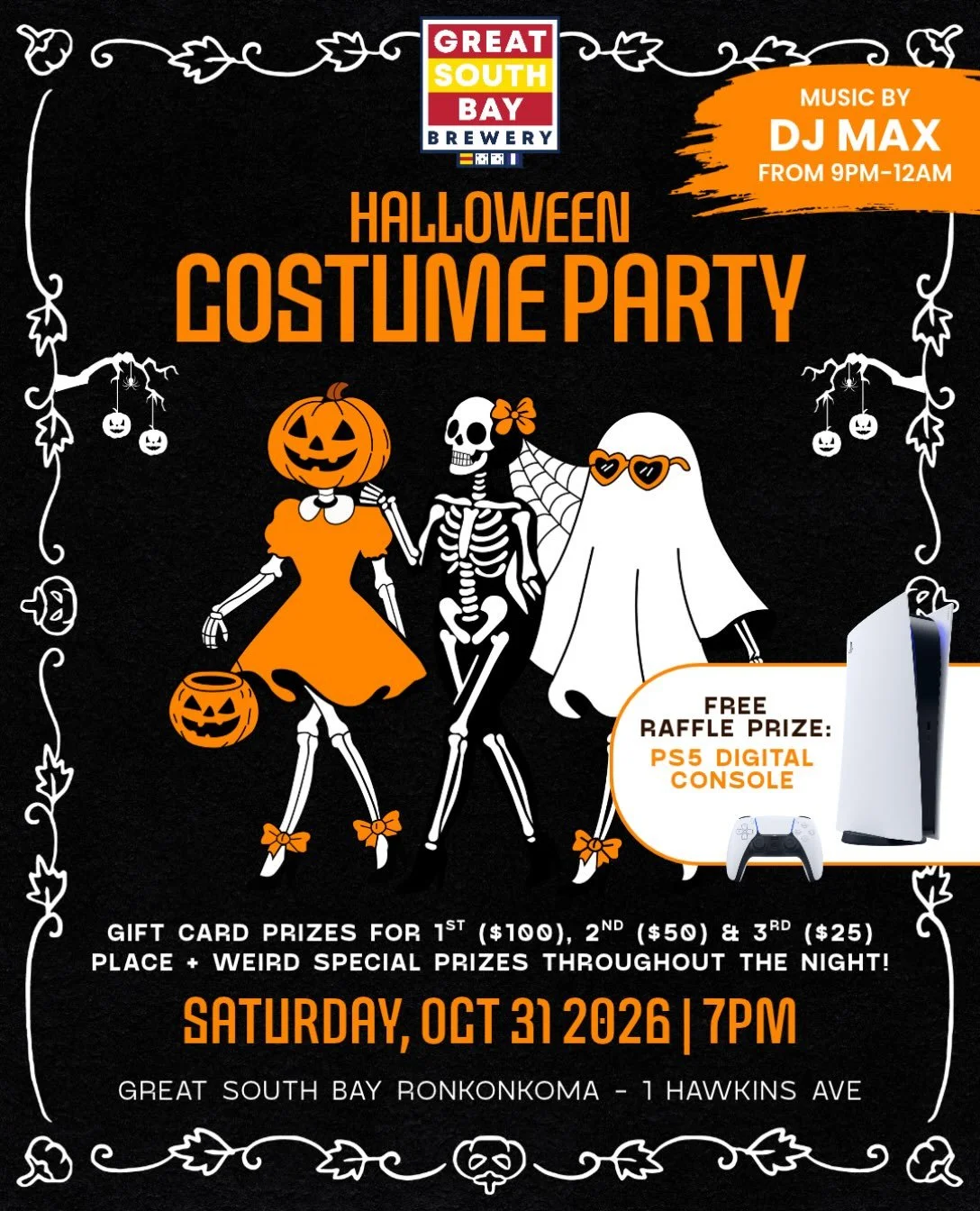 🎃FREE PS5 Digital Console Giveaway!🎃

Come party on Halloween at Great South Bay Ronkonkoma and show off your costume! There will be gift card prizes for 1st ($100), 2nd ($50) and 3rd ($25) place plus weird special prizes throughout the night!

Als