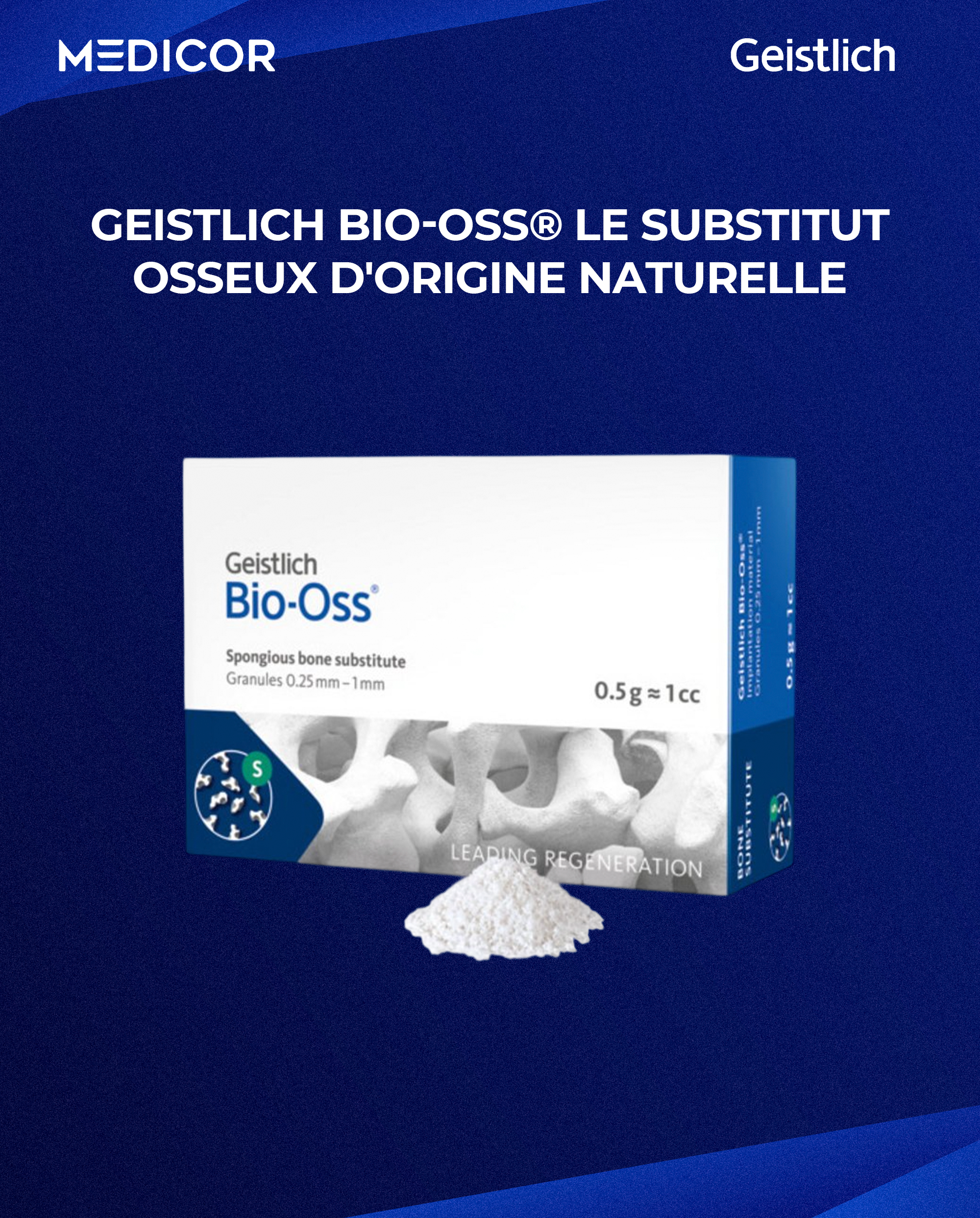Geistlich Bio-Oss® : une référence mondiale en régénération osseuse