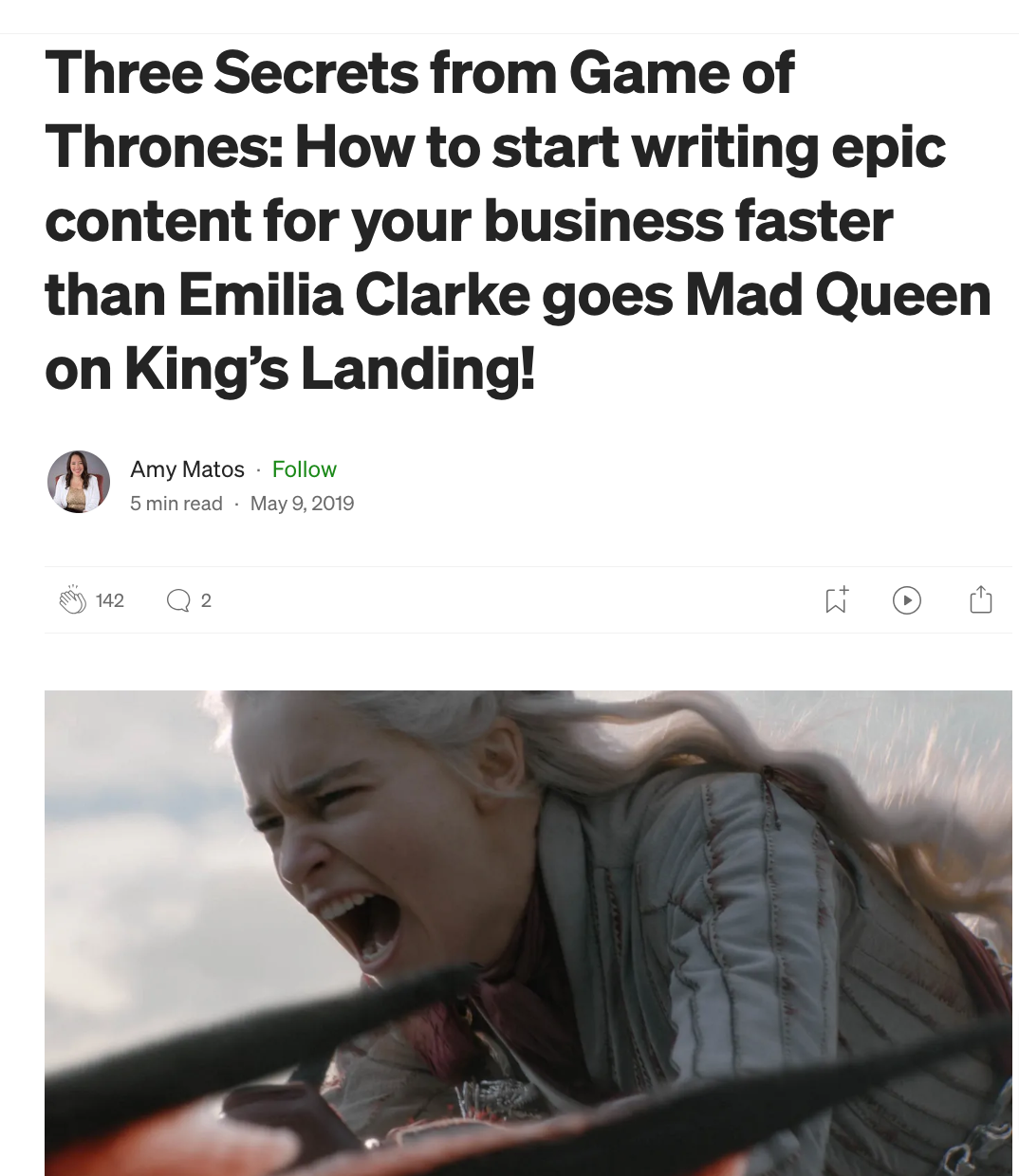 Three-Secrets-from-Game-of-Thrones-How-to-start-writing-epic-content-for-your-business-faster-than-Emilia-Clarke-goes-Mad-Queen-on-King’s-Landing-by-Amy-Matos-Medium-11-10-2024_04_58_PM.png