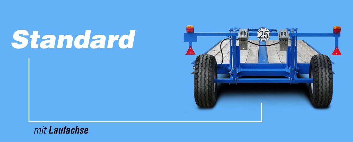 Blick auf eine blaue technische Plattform mit zwei großen Rädern, gelben Blinklichtern, und einer Platte, Beschriftung "Standard mit Laufachse" auf blauem Hintergrund.
