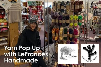 Mass Ave - Yarn Pop Up with LeFrances Handmade