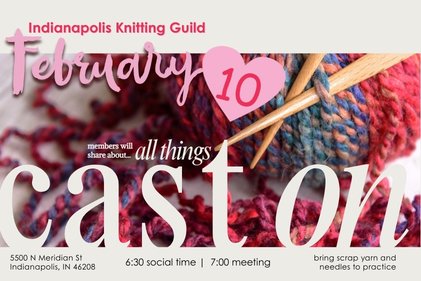 Indianapolis Knitting Guild - February Meeting