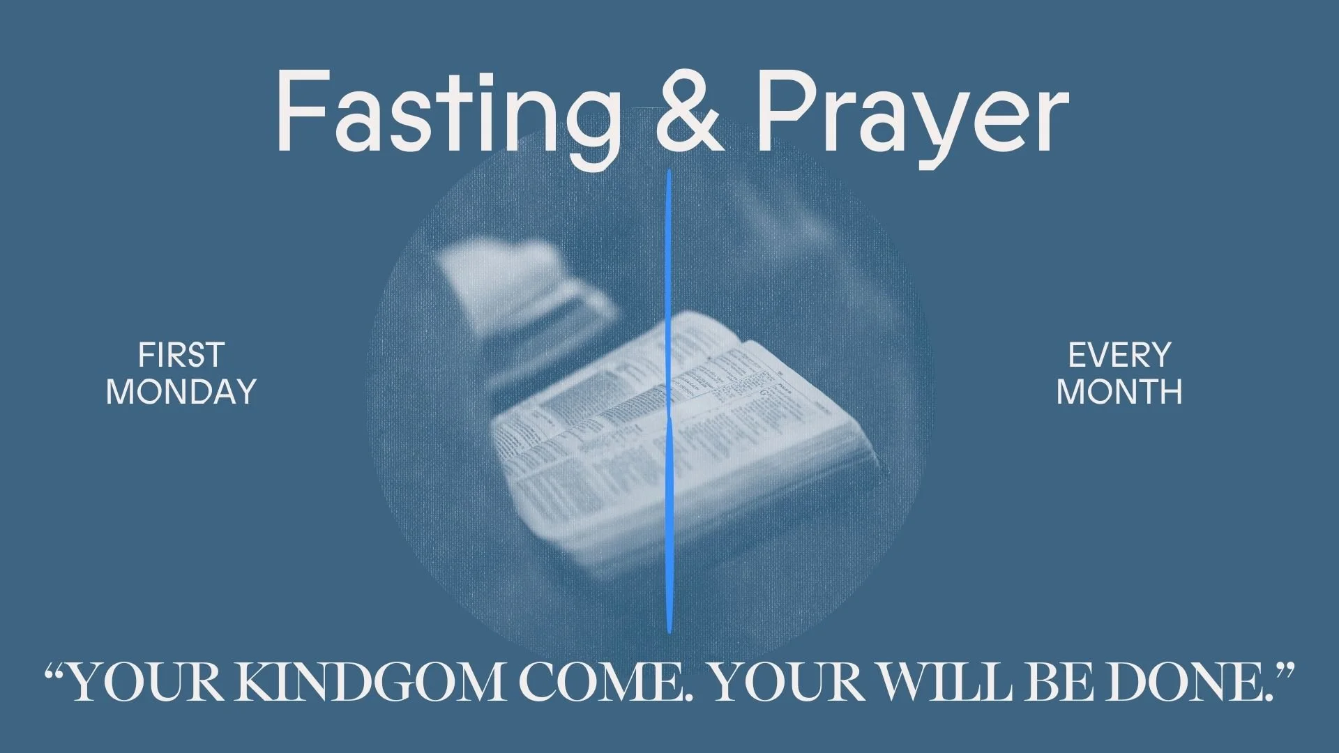 Fasting & Prayer: Monthly
